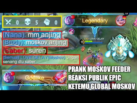 PRANK TOP 1 MOSKOV FEEDER 5X MATI, TIM EMOSI DAN MUSUH JADI SOMBONG - MOBILE LEGENDS