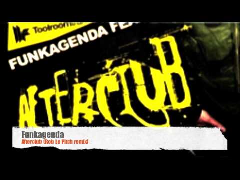 Funkagenda - Afterclub (Rob Le Pitch remix)