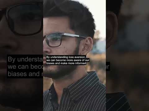 Loss Aversion: How Fear of Losing Impacts Our Decision-Making