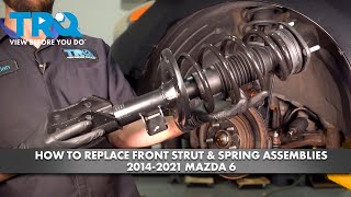 How to Replace Front Strut and Spring Assemblies 2014-2021 Mazda 6