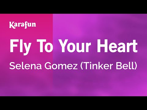 Fly To Your Heart - Selena Gomez (Tinker Bell) | Karaoke Version | KaraFun