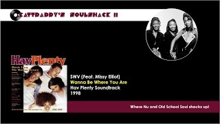 SWV (Feat. Missy Elliot)- Wanna Be Where You Are (1998)