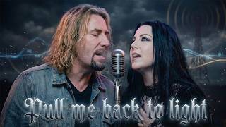 Nickelback ft.Evanescence - Pull me back to light 