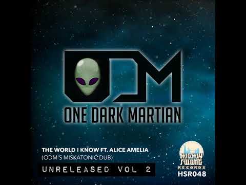 One Dark Martian ft Alice Amelia - The World I Know (Miskatonic Dub) HSR048
