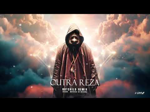 IVYSON, Matheus De Bezerra - Outra Reza (Hotchild Remix)