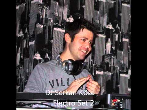DJ Serkan Köse -  Electro Set 2