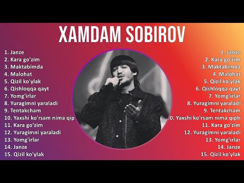 Xamdam Sobirov 2025 MIX Top Hits - Janze, Kara go’zim, Maktabimda, Malohat