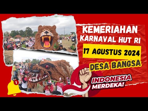 KARNAVAL HUT RI KE-79 DESA BANGSA TAHUN 2024