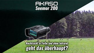 Akaso Seemor 200 - Nachtsicht in Farbe und ohne Infrarot - geht das überhaupt?
