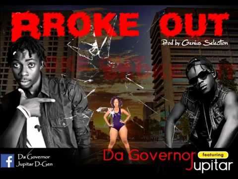 Audio: Da Governor - Broke Out ft Jupitar (Prod by GenuisSelection)
