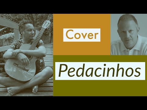 Pedacinhos - Guilherme Arantes