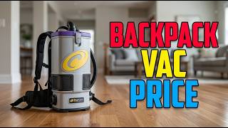 How Much Should You Spend on a Backpack Vacuum for Hardwood Floors