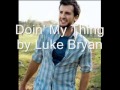 Doin' My Thing by Luke Bryan