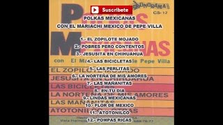 Mariachi Mexico de Pepe Villa - Pompas Ricas
