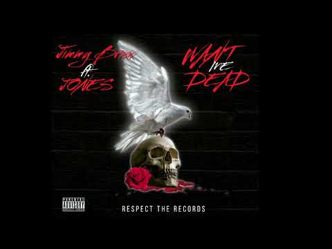 Jimmy Brixx ft Jones - Want Me Dead