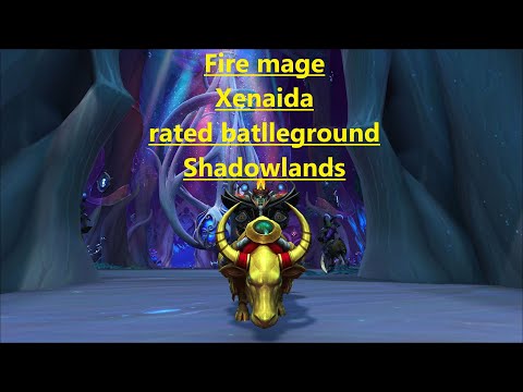 Fire mage , Xenaida pvp shadowlands ,rated battleground