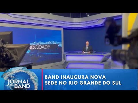 Band inaugura sede no Rio Grande do Sul com aposta em integração | Jornal da Band