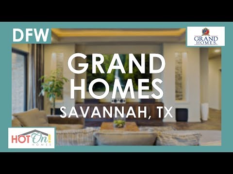 Grand Homes at Savannah in Savannah, TX