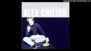Alex Chilton - It&#39;s Your Funeral