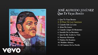 José Alfredo Jiménez - El Peor de los Caminos (Cover Audio)