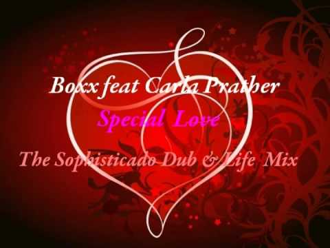 Boxx feat Carla Prather - Special Love (The Sophisticado Dub & Life Mix)