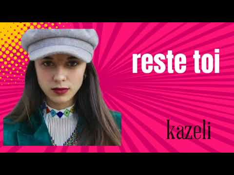 Reste toi - Kazeli , blacknoise_sa [audio]