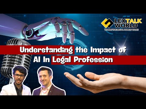 Understanding the Impact of AI In Legal Profession