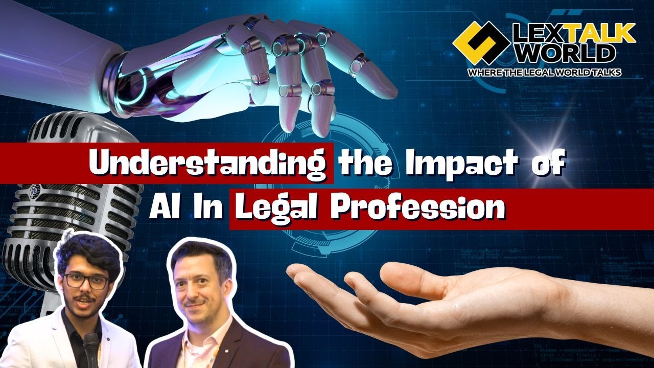 Understanding the Impact of AI In Legal Profession Ft. Anatoly Kotlyar | LexTalk World