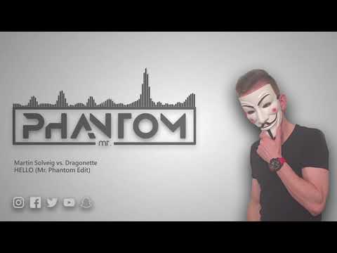 Martin Solveig vs  Dragonette - HELLO (Mr.  Phantom Edit)