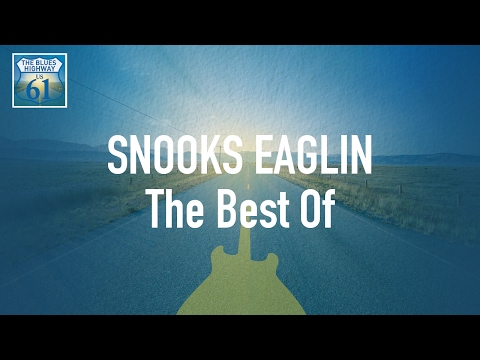 Snooks Eaglin - The Best Of (Full Album / Album complet)