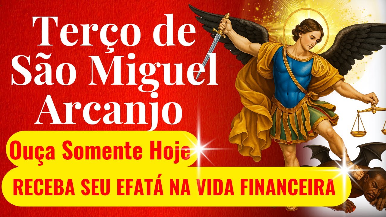 TERÇO DE SÃO MIGUEL ARCANJO EFATÁ