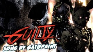 [SFM/C4D] - FNaF - |Sins of the Father| &quot;Guilty&quot; Song By Gatopaint (Collab)