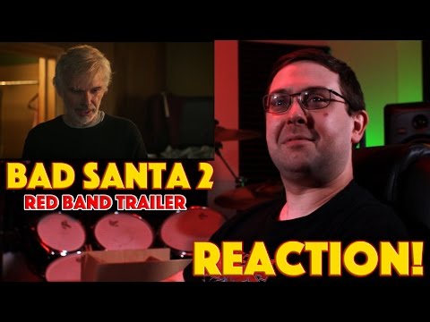 REACTION! Bad Santa 2 Official Red Band Trailer #1 - Christmas Movie 2016
