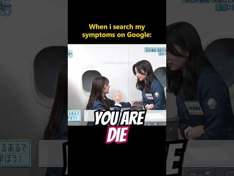 When i search my symptoms on Google #Hinatazaka46 #japanesegirl #funnyjapan #japanesememe #おもしろ動画