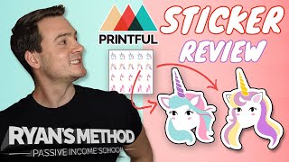 Make Money Selling Printful Stickers 🦄 Test Order + Review! (2021)