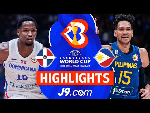 Dominican Republic 🇩🇴 vs Philippines 🇵🇭 | J9 Highlights | FIBA Basketball World Cup 2023