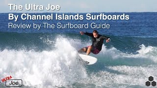 Channel Islands Ultra Joe + Futures Fins AM2 Review - The Surfboard Guide
