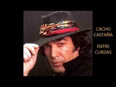 CACHO CASTAÑA -  ENTRE CURDAS  - MILONGA