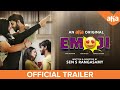 Emoji Trailer | Mahat, Devika, Manasa  | An Aha Original | SEN.S.Rangasamy | Tamil Web Series