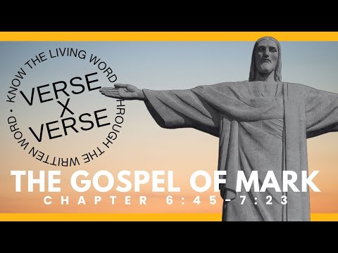 Mark 6:45-7:23