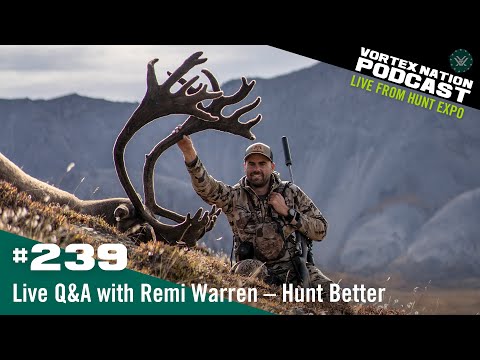 Ep. 239 | Live Q&A with Remi Warren – Hunt Better