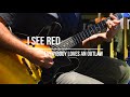 I See Red - Everybody Loves an Outlaw Guitar Cover