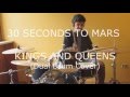 30 STM - Kings and Queens (Dual Drum Cover) ft ...