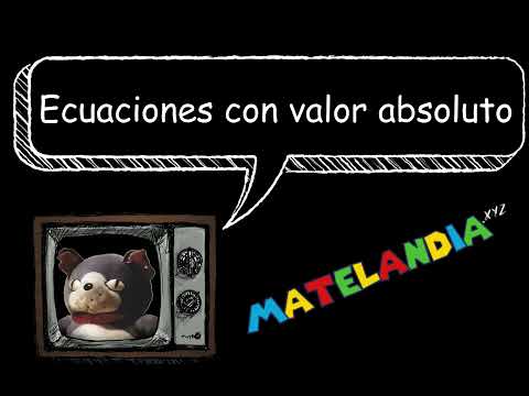 2.1 Ecuaciones con valor absoluto