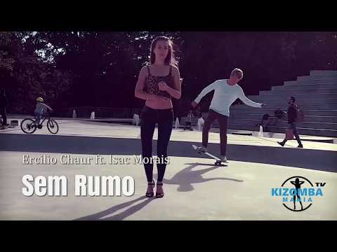 Ercilio Chaur ft. Isac Morais - Sem Rumo | Kizomba Music Video | Lady Styling Mix