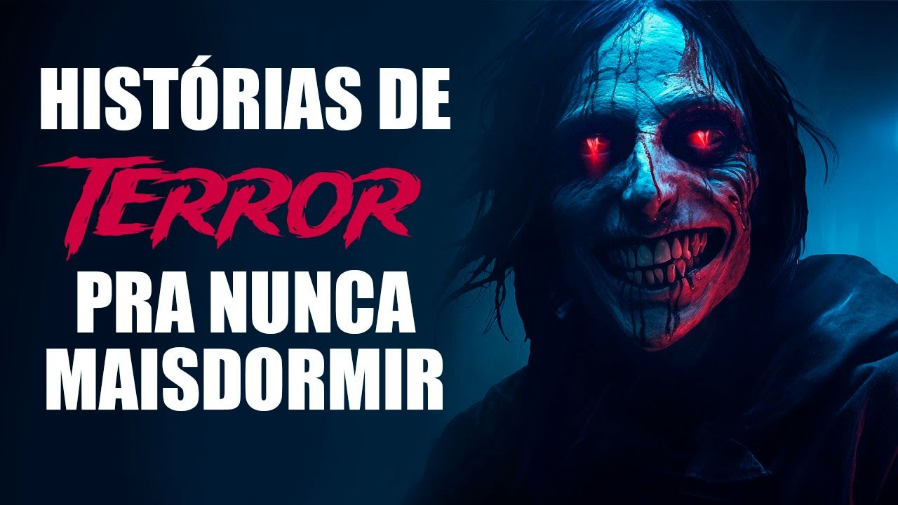 Histórias de Terror pra nunca mais dormir