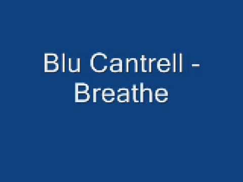 Blu Cantrell - Breathe
