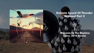 Pink Floyd - Welcome To The Machine (Live, Delicate Sound Of Thunder) [2019 Remix]