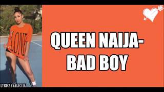 Queen Naija - Bad Boy (lyrics)