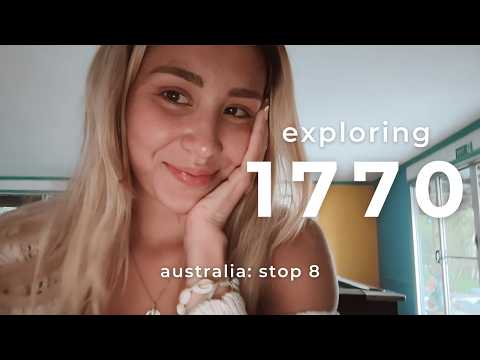 Life in a TINY Aussie Town: 1770 & Agnes Water